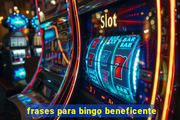 frases para bingo beneficente